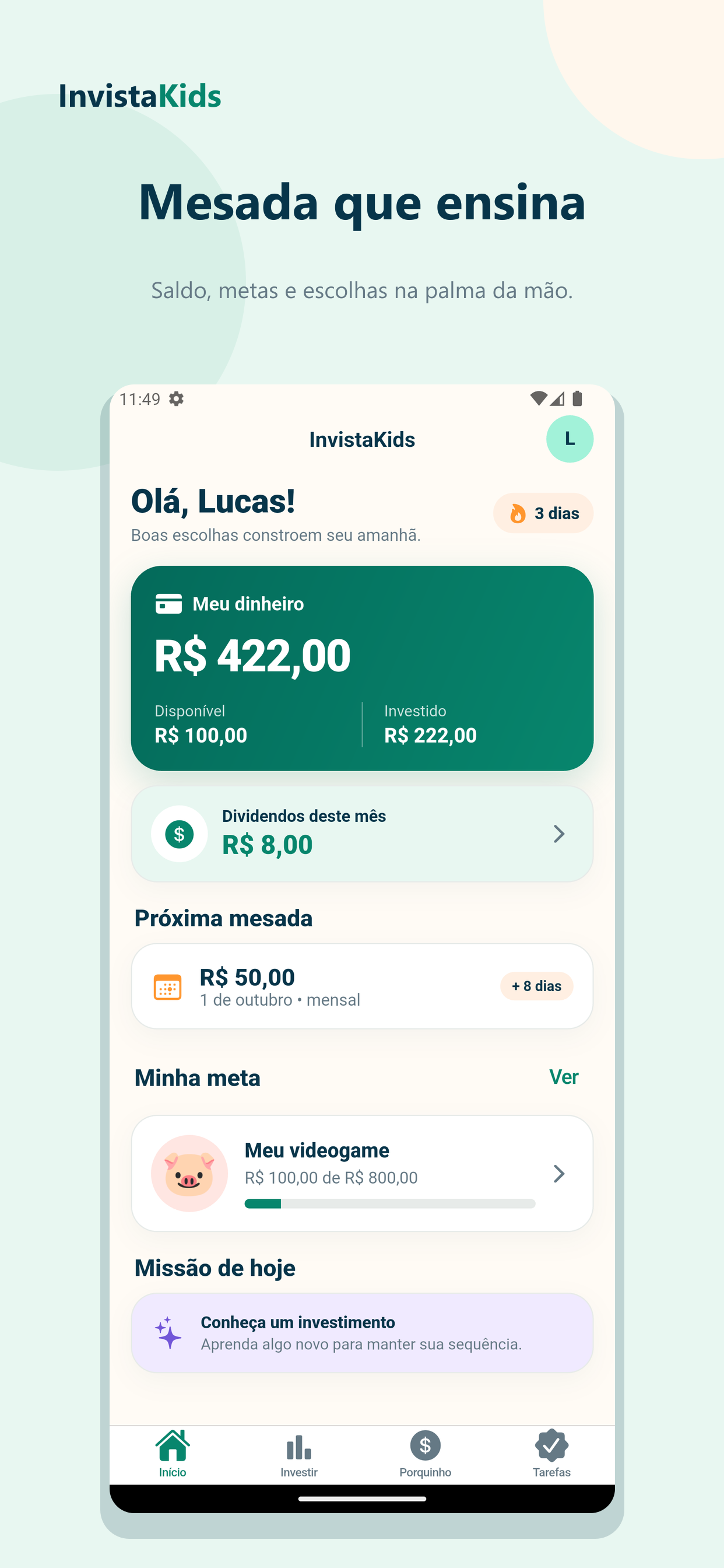 Tela inicial do InvistaKids com saldo, dividendos e meta.
